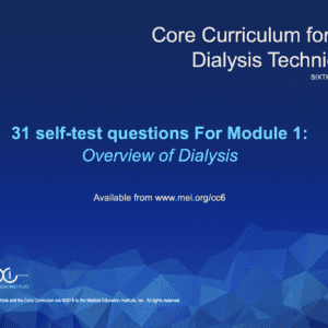 Core Curriculum for the Dialysis Tech Module 1