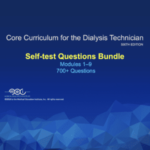 Core Curriculum for the Dialysis Tech Quiz Bundle