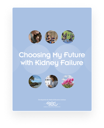 Choosing my future with kidney failure booklet